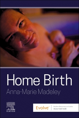 Home Birth - Madeley, Anna-Marie (Editor)