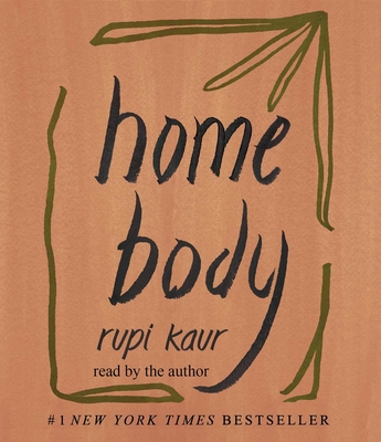 Home Body - Kaur, Rupi (Read by)