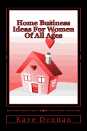 Home Business Ideas for Women of All Ages