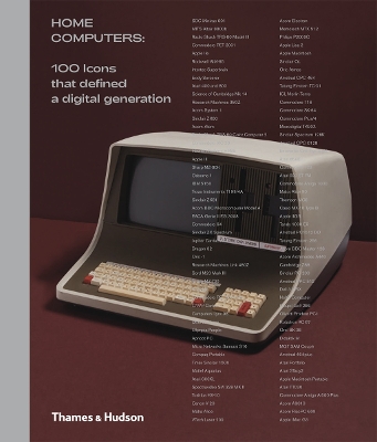 Home Computers: 100 Icons that Defined a Digital Generation - Wiltshire, Alex, and Short, John (Photographer)