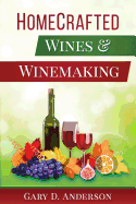 Home-Crafted Wines & Winemaking