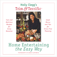 Home Entertaining the Easy Way - Clegg, Holly Berkowitz