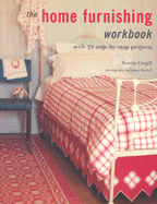 Home Furnishing Workbook: With 32 Step-By-Step Projects