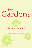 Home Gardens and Agrobiodiversity