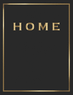 Home: Gold and Black Decorative Book - Perfect for Coffee Tables, End Tables, Bookshelves, Interior Design & Home Staging Add Bookish Style to Your Home- Home