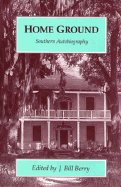 Home Ground: Southern Autobiography