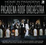 Home in Pasadena: Very Best of the Pasadena Roof Orchestra