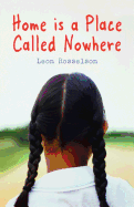 Home is a Place Called Nowhere - Rosselson, Leon