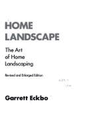 Home Landscape: The Art of Home Landscaping