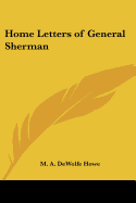 Home Letters of General Sherman