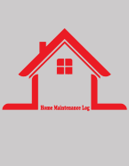 Home Maintenance Log: Repairs And Maintenance Record log Book sheet for Home, Office, building cover 3