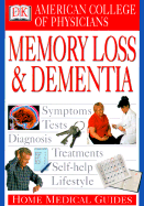 Home Medical Guide to Memory Loss & Dementia