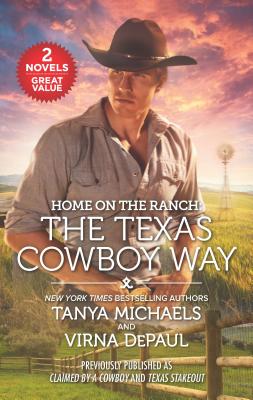 Home on the Ranch: The Texas Cowboy Way - Michaels, Tanya, and Depaul, Virna