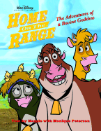 Home on the Range: The Adventures of a Bovine Goddess - Peterson, Monique