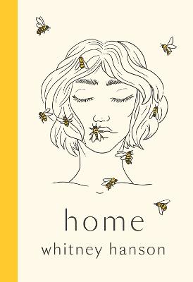 Home: poems to heal your heartbreak - Hanson, Whitney