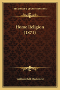 Home Religion (1871)