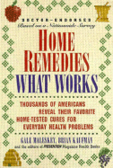 Home Remedies: What Works: Thousands of Americans Reveal Their Favorite, Home-Tested Cures for Everyday Health Pro - Maleskey, Gale (Editor), and Prevention Magazine (Editor), and Kaufman, Brian (Editor)