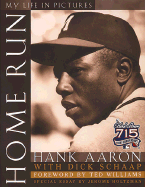 Home Run: The Picture Life of Henry Aaron - Aaron, Hank, and Schaap, Dick, and Holtzman, Jerome, Mr.