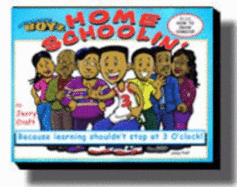 Home Schoolin': Because Learning Shouldn't Stop at 3 O'Clock!: A Second Collection of Mama's Boyz Comic Strips