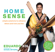 Home Sense: Simple Solutions to Enhance Where and How You Live