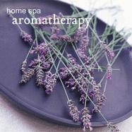 Home Spa Aromatherapy (Home Spa)