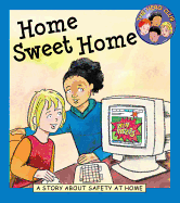 Home Sweet Home: A Story about Safety at Home