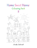 Home Sweet Home Colouring Book 2