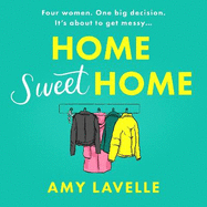 Home Sweet Home: The most hilarious book about messy sisters you'll read this year!