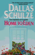 Home to Eden - Schulse, Dallas, and Schulze, Dallas