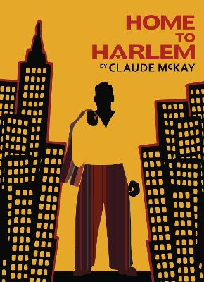 Home to Harlem - McKay, Claude