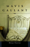 Home Truths - Gallant, Mavis