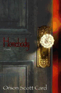 Homebody - Card, Orson Scott