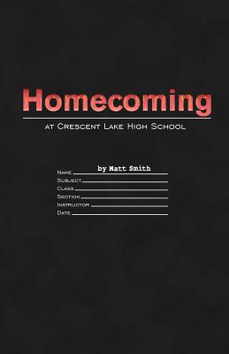 Homecoming at Crescent Lake High School - Smith, Matt, Dr.