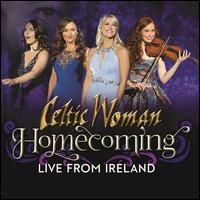 Homecoming: Live from Ireland - Celtic Woman