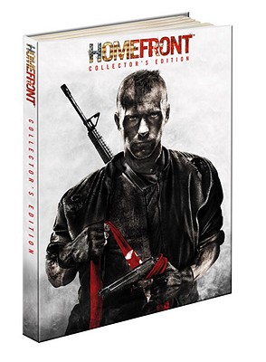 Homefront Collector's Edition: Prima's Official Game Guide - Hodgson, David, and Prima Games