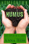 Homegrown Humus: Cover Crops in a No-Till Garden