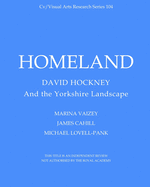 Homeland: David Hockney and the Yorkshire Landscape