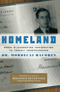 Homeland: From Clandestine Immigration to Israeli Independence