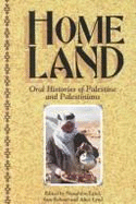 Homeland: Oral Histories of Palestine and Palestinians - Lynd, Staughton, and Lynd, Alice, and Bahour, Sam
