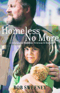 Homeless No More: A Solution for Families, Veterans and Shelters