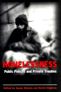 Homelessness: Public Policies and Private Troubles