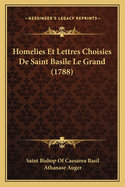 Homelies Et Lettres Choisies de Saint Basile Le Grand (1788)