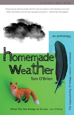 Homemade Weather - O'Brien, Tom, and O'Brien, Ian, and Greenwood, Donna L