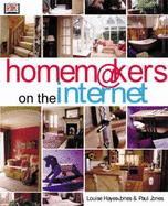 Homemakers on the Internet: Doing up Your House Using the Web - Emerson-Roberts, Gillian (Editor)