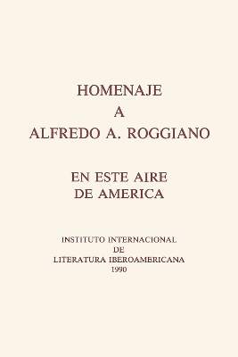 Homenaje a Alfredo A. Roggiano: En este aire de Amrica - McDuffie, Keith (Editor), and Minc, Rose (Editor)