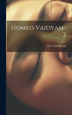 Homeo Vaidyam-2 - Prasad, Kvnd