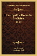 Homeopathic Domestic Medicine (1846)