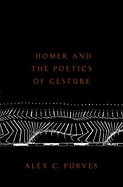 Homer and the Poetics of Gesture