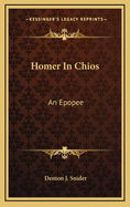Homer in Chios: An Epopee