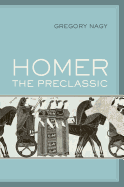 Homer the Preclassic: Volume 67